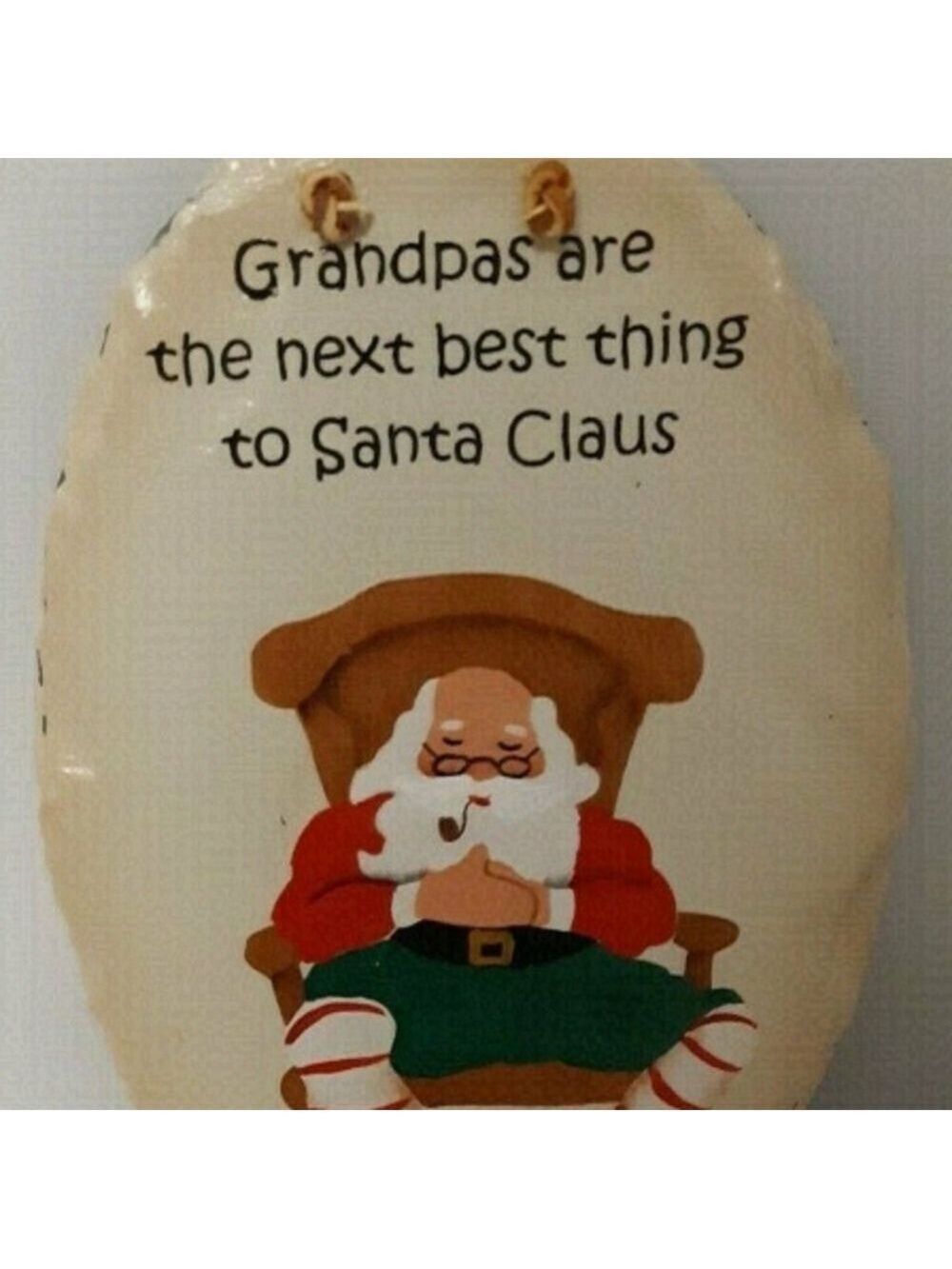 PLAIN Jane Roof Slate Plaque 'GRANDPAS are the next best thing to SANTA CLAUS'